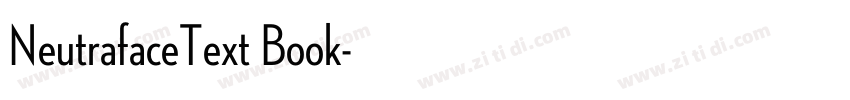 NeutrafaceText Book字体转换
